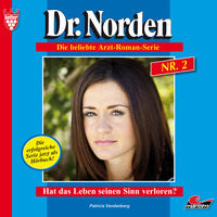 . Dr. Norden, Folge 2: Hat das Leben seinen Sinn verloren?