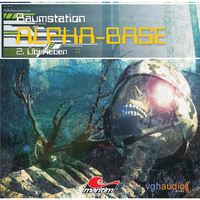 . Raumstation Alpha-Base, Folge 2: ?berleben