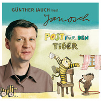 . V?ter sprechen Janosch, Folge 2: G?nther Jauch liest Janosch - Post f?r den Tiger & zwei weitere Geschichten (Ungek?rzt)