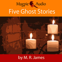 . Five Ghost Stories (Unabridged)