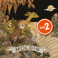 . Moldin, Folge 2