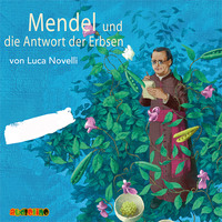 . Mendel und die Antwort der Erbsen