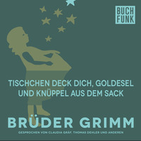 . Tischchen deck dich, Goldesel und Kn?ppel aus dem Sack