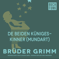 . De beiden K?nigeskinner (Mundart)