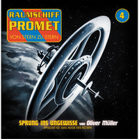 . Raumschiff Promet, Folge 4: Sprung ins Ungewisse - Das Auge des B?sen