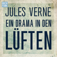 . Ein Drama in den L?ften (Ungek?rzt)