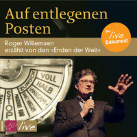 Roger Willemsen. Auf entlegenen Posten