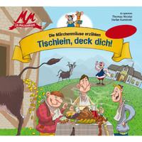 . Tischlein, deck dich - Die M?rchenm?use