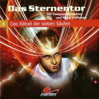 . Das Sternentor - Mit Commander Perkins und Major Hoffmann, Folge 8: Das R?tsel der sieben S?ulen