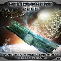 . Heliosphere 2265, Folge 10: Zwischen Himmel und H?lle