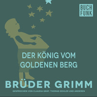 . Der K?nig vom goldenen Berg