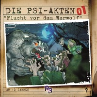 . Die PSI-Akten, Folge 1: Flucht vor dem Werwolf