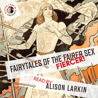 Ганс Христиан Андерсен. Fairy Tales of the Fiercer Sex (Unabridged)
