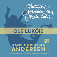 Ганс Христиан Андерсен. H. C. Andersen: S?mtliche M?rchen und Geschichten, Ole Luk?ie