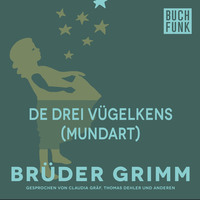 . De drei V?gelkens (Mundart)