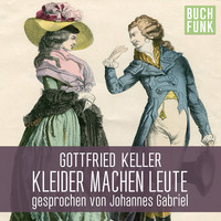 . Kleider machen Leute (Ungek?rzt)