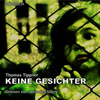 . Keine Gesichter (ungek?rzt)