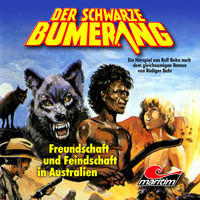 . Der schwarze Bumerang, Folge 2: Freundschaft und Feindschaft in Australien