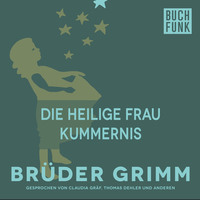 . Die heilige Frau Kummernis