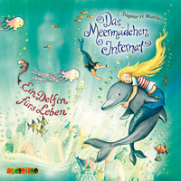 . Ein Delfin f?rs Leben - Das Meerm?dchen-Internat 3
