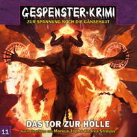 . Gespenster-Krimi, Folge 11: Das Tor zur H?lle