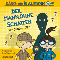 . Der Mann ohne Schatten - Karo und Blaumann 2