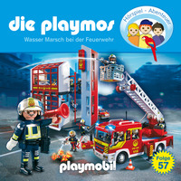 Simon X. Rost. Die Playmos - Das Original Playmobil H?rspiel, Folge 57: Wasser Marsch bei der Feuerwehr