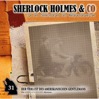 . Sherlock Holmes & Co, Folge 31: Der Verlust des amerikanischen Gentlemans, Episode 1