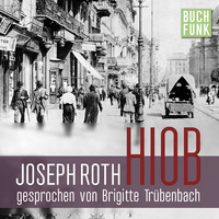 . Hiob. Roman eines einfachen Mannes (Ungek?rzt)
