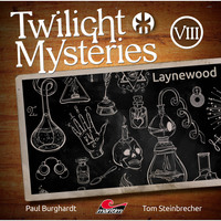 Paul Burghardt. Twilight Mysteries, Die neuen Folgen, Folge 8: Laynewood