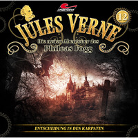 . Jules Verne, Die neuen Abenteuer des Phileas Fogg, Folge 12: Entscheidung in den Karpaten