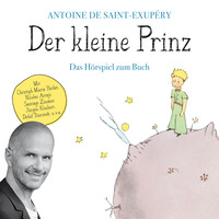 . Der kleine Prinz - Das H?rspiel zum Buch