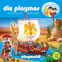 Simon X. Rost. Die Playmos - Das Original Playmobil H?rspiel, Folge 18: Der Schatz des Archimedes