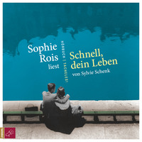 . Schnell, dein Leben (ungek?rzt)