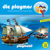 David Bredel. Die Playmos - Das Original Playmobil H?rspiel, Folge 33: Piratenschlacht auf hoher See