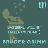Br?der Grimm. Das Birnli will nit fallen (Mundart)
