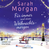 . F?r immer und einen Weihnachtsmorgen