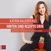 . Hinten sind Rezepte drin - Geschichten, die M?nnern nie passieren w?rden