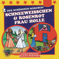 Various Artists. Schneewei?chen & Rosenrot / Frau Holle