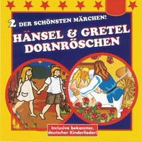 . H?nsel & Gretel / Dornr?schen