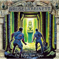 . Gruselkabinett, Folge 131: Die K?pfe von Apex