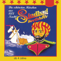 . Geschichte aus 1001 Nacht, Sindbad der Seefahrer