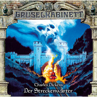 Чарльз Диккенс. Gruselkabinett, Folge 128: Der Streckenw?rter