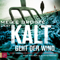 . Kalt geht der Wind - Inka Luhmann ermittelt im Sauerland (gek?rzt)