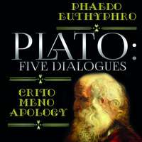 . Plato: Five Dialogues: Euthyphro, Apology, Crito, Meno, Phaedo