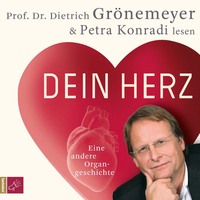 . Dein Herz