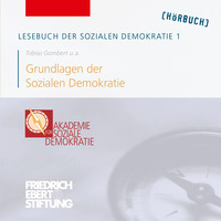 . Lesebuch der Sozialen Demokratie, Band 1: Grundlagen der Sozialen Demokratie