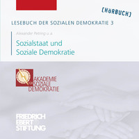 . Lesebuch der Sozialen Demokratie, Band 3: Sozialstaat und Soziale Demokratie