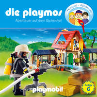 Simon X. Rost. Die Playmos - Das Original Playmobil H?rspiel, Folge 6: Abenteuer auf dem Eichenhof