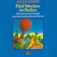 . Jules Verne, F?nf Wochen im Ballon